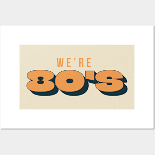 We're 80's Retro Vintage Posters and Art